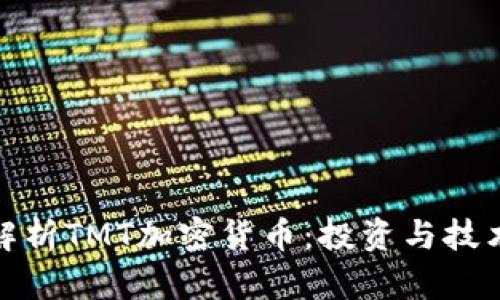 深入解析TMT加密货币：投资与技术概述