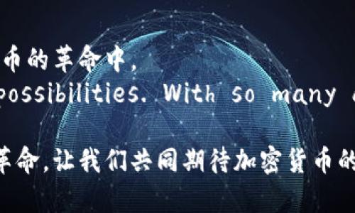 立多方计算：加密货币领域的未来挑战与机遇/立  
关键词多方计算, 加密货币, 数据隐私/关键词

引言：多方计算与加密货币的交汇点  
在现代数字社会中，加密货币正逐渐成为金融交易的趋势。然而，随着这些数字资产的普及，数据隐私与安全问题也日益凸显。多方计算（MPC，Multi-Party Computation）应运而生，成为解决信任与安全这一困境的重要工具。在这篇文章中，我们将探讨多方计算如何赋能加密货币领域，为用户提供更安全、更高效的交易方式。

什么是多方计算？  
多方计算是一种加密技术，允许多个参与方在不暴露各自数据的前提下共同计算某个函数的结果。通俗来讲，就是各方可以在保密的同时进行协作。这项技术的核心是“隐私保护与安全”，意义在于保留数据的敏感性，同时实现数据的流程化处理。  
想象一下，几家公司想要共同开发一款预测市场的模型，但因为商业机密的原因，他们不愿意分享各自的数据。在多方计算的帮助下，他们可以协同工作而无需担心数据泄露。

多方计算与加密货币的结合  
随着加密货币交易的日益复杂，传统的信任模型已不再适用。多方计算为加密货币提供了一种新思路：在确保安全性的前提下，实现交易的透明与高效。  
举个例子，如果多个交易平台希望共同构建一个去中心化的金融（DeFi）应用，他们可以利用多方计算来确保每个参与方的数据依旧安全，同时聚合不同平台的信息，以提高市场流动性。

数据隐私问题的挑战  
在此之前，加密货币用户普遍面临的数据隐私问题，往往让人感到无从下手。一方面是技术的复杂性，另一方面是用户对自身数据的敏感性。借助多方计算，这些问题有望迎刃而解。  
例如，在进行一项数据分析时，用户不必将所有交易记录直接交给服务方，而是通过多方计算，服务方可以仅获取计算结果，无需了解具体交易细节。这样一来，用户的数据便得到了更有效的保护。

应用场景：多方计算在加密货币交易中的实际运用  
多方计算在加密货币领域的应用场景丰富多样，涵盖从交易验证到智能合约的多个层面。以下几个具体案例可为我们展现其潜力：

h41. 去中心化交易所的安全性提升/h4  
去中心化交易所（DEX）在确保用户掌控个人资产的同时，面临着如何保障交易安全的问题。传统模式下，用户需要将资产转移到交易所，这易引发安全隐患。而借助多方计算，DEX能够在多个节点间分散数据处理，降低被攻击的风险，同时确保交易的高效执行。

h42. 跨链交易的隐私保护/h4  
跨链交易的流行使得不同区块链之间的资产交流变得十分重要，但数据隐私问题依旧存在。通过多方计算，不同链上的参与者可以在同一计算框架内进行交易而不必将完整交易信息公之于众，从而保护用户敏感数据。

h43. 多签名钱包的安全增强/h4  
多签名钱包需要多个私钥共同署名才能完成交易，虽然提供了良好的安全性，但管理复杂性也随之增加。利用多方计算的自动化处理，可以简化多签名的操作流程，并确保交易的不可篡改性，同时保护各参与方的私钥。

面临的挑战与未来前景  
尽管多方计算为加密货币的安全性带来了革命性的改变，但它在普及和实施过程中仍面临诸多挑战。技术门槛、算力资源的消耗以及市场对隐私保护的认知，都是阻碍其推广的障碍。  
但是，随着区块链技术和加密算法的不断发展，对于多方计算的需求以及接受度将不断提高。未来，我们可以期待越来越多的项目将其整合进加密货币生态中，为用户提供更加安全与便捷的服务。

结论：拥抱未来的加密货币新时代  
多方计算无疑是加密货币未来发展的重要一环，它不仅提升了数据的安全性，还为实现更广泛的应用场景铺平了道路。对于用户而言，了解并运用这些新技术，将有助于他们更安全、更便捷地参与到这场数字货币的革命中。  
if you’re a developer, entrepreneur, or an enthusiast in the cryptocurrency field, paying attention to multi-party computation will definitely open doors to exciting new possibilities. With so many advancements on the horizon, embracing these changes will not only enhance your own understanding, but also position you at the forefront of this digital transformation.

作总评，多方计算作为一种新兴的安全技术，正在为加密货币业态带来全新的变革。通过克服现有的数据隐私问题，它将有助于更广泛地推动数字货币的应用与发展。希望未来能有更多的创新者加入这场技术革命，让我们共同期待加密货币的下一个时代。