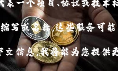 BitP 可能指代多种不同的事物，具体取决于上下文。较常见的包括：

1. **BitP 作为交易平台**：某些国家或地区有提供数字货币交易服务的平台，可能被称为 BitP。它们提供用户进行比特币及其他加密货币交易的功能。

2. **BitP 作为技术项目**：在技术和区块链领域，BitP 可能代表一个项目、协议或技术标准，旨在改善数字资产的处理和管理。

3. **其他用途**：BitP 也可能是某种特定软件、工具或服务的缩写或名称，这些服务可能与计算机技术、数据处理或网络安全相关联。

如果您能够提供更多关于您所提到的 BitP 的具体背景或上下文信息，我将能为您提供更加详细和准确的解答。